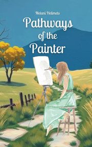 Pathways of the Painter, Helimets Melani