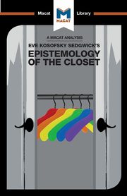 An Analysis of Eve Kosofsky Sedgwick's Epistemology of the Closet, Garcia Christien