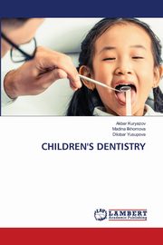 CHILDREN'S DENTISTRY, Kuryazov Akbar