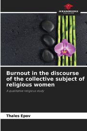 Burnout in the discourse of the collective subject of religious women, Epov Thales