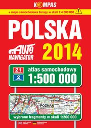 ksiazka tytu: Polska 2014 Atlas samochodowy 1:500 000 autor: 