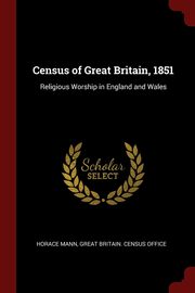 ksiazka tytu: Census of Great Britain, 1851 autor: Mann Horace