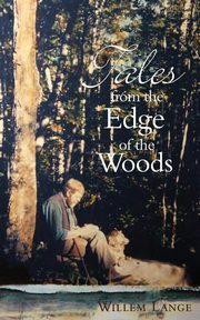Tales from the Edge of the Woods, Lange Willem