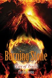 Burning Stone, Young Charles