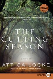 Cutting Season LP, The, Locke Attica