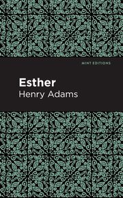 Esther, Adams Henry