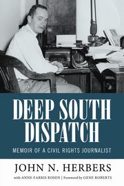 Deep South Dispatch, Herbers John N