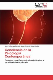 Conciencia En La Psicologia Contemporanea, Porras Florido Beatriz