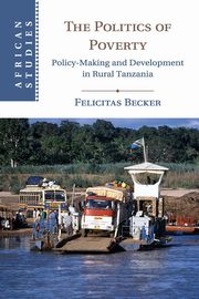 The Politics of Poverty, Becker Felicitas