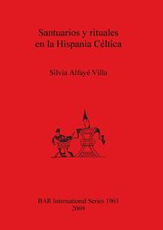 Santuarios y rituales en la Hispania Cltica, Villa Silvia  Alfay