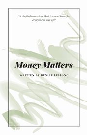 Money Matters, LeBlanc Denise