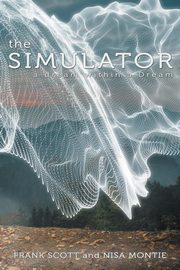 The Simulator, Scott Frank