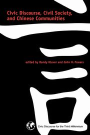 Civic Discourse, Civil Society, and Chinese Communities, 