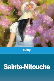 Sainte-Nitouche, Delly