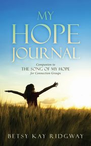 My Hope Journal, Ridgway Betsy Kay