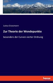 Zur Theorie der Wendepunkte, Grassmann Justus