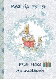Peter Hase Ausmalbuch, Potter Beatrix