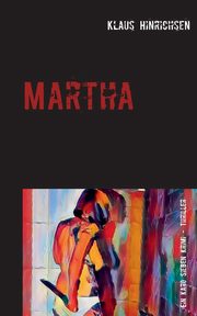 Martha, Hinrichsen Klaus