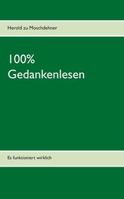 100% Gedankenlesen, Moschdehner Herold zu