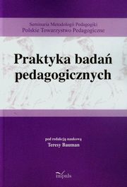 ksiazka tytu: Praktyka bada pedagogicznych autor: 