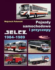 Pojazdy samochodowe i przyczepy Jelcz 1984-1989, Poomski Wojciech