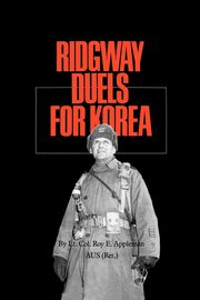 Ridgway Duels for Korea, Appleman Roy Edgar