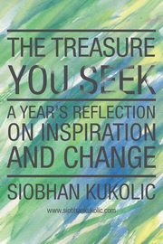 The Treasure You Seek, Kukolic Siobhan