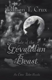 Tale of the Gevaudan Beast, Crux Edison T.