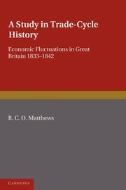 A Study in Trade-Cycle History, Matthews R. C. O.