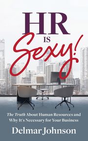 HR Is Sexy!, Johnson Delmar