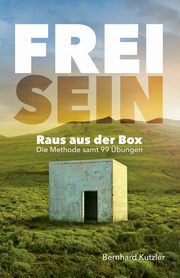 Frei sein, Kutzler Bernhard