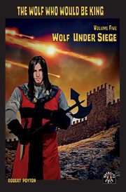 Wolf Under Siege, Poyton Robert