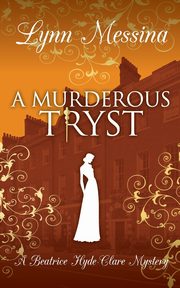 A Murderous Tryst, Messina Lynn