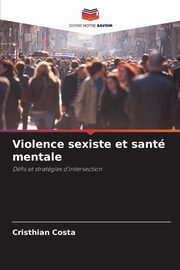Violence sexiste et sant mentale, Costa Cristhian