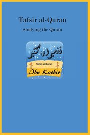 Tafsir al-Quran, Ibn Kathir