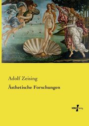 sthetische Forschungen, Zeising Adolf