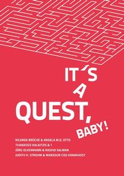It's a Quest, Baby!, Strohm Judith H.