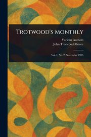 Trotwood's Monthly, Various