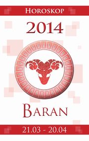 ksiazka tytu: Baran Horoskop 2014 autor: Krogulska Miosawa, Podlaska-Konkel Izabela