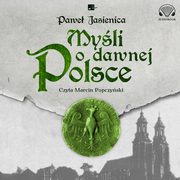 Myli o dawnej Polsce, Jasienica Pawe