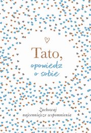 ksiazka tytu: Tato, opowiedz o sobie autor: Vliet Elma