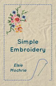 Simple Embroidery, Mochrie Elsie
