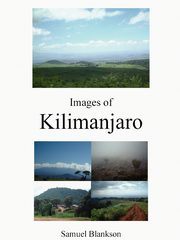 Images of Kilimanjaro, Blankson Samuel