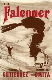 The Falconer, A Novel, Gutierrez Jorge