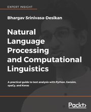 Natural Language Processing and Computational Linguistics, Srinivasa-Desikan Bhargav