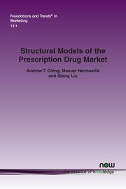 Structural Models of the Prescription Drug Market, Ching Andrew T.