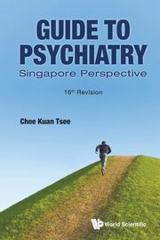 Guide to Psychiatry, Chee Kuan Tsee