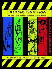 Sketchstruction Vol. 1 2014-2015, Leveston Christopher