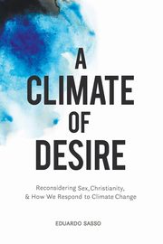 A Climate of Desire, Sasso Eduardo