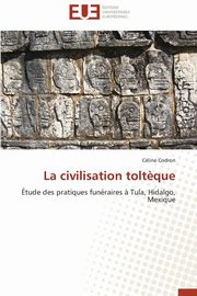 La civilisation tolt?que, CODRON-C